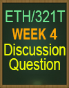 ETH/321 WEEK 4 ETH/321T WK5 Discussion Question: Protecting Intellectual Property